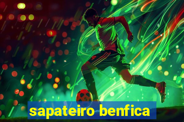 sapateiro benfica